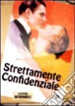 Strettamente Confidenziale dvd