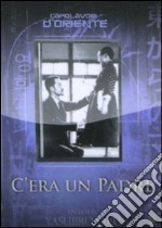 C'era un padre dvd