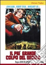 Piu' Grande Colpo Del Secolo (Il) dvd