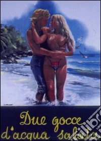 Due gocce d'acqua salata dvd