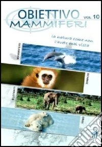 Obiettivo #10 - Mammiferi dvd