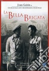 Bella Brigata (La) dvd