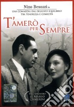 T'Amero Per Sempre dvd