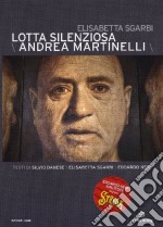 Lotta Silenziosa - Andrea Martinelli dvd