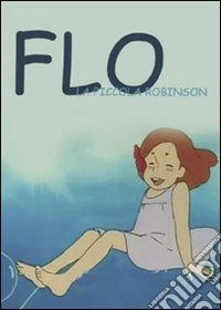 Flo. La piccola Robinson. Vol. 1 dvd