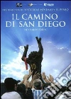 Cammino Di San Diego (Il) film in dvd di Carlos Sorin