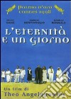 Eternita' E' Un Giorno (L') dvd