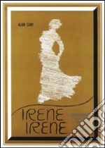 Irene Irene dvd