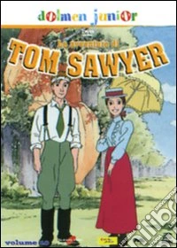 Le avventure di Tom Sawyer. Vol. 10 dvd