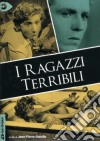 Ragazzi Terribili (I) dvd
