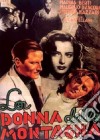 Donna Della Montagna (La) dvd
