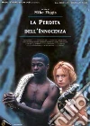 Perdita Dell'Innocenza (La) film in dvd di Mike Figgis