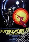 Futureworld - 2000 Anni Nel Futuro dvd