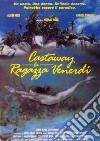 Castaway - La Ragazza Venerdi' dvd