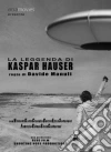 Leggenda Di Kaspar Hauser (La) dvd