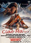 Ciao Ma' dvd