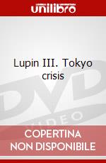 Lupin III. Tokyo crisis dvd