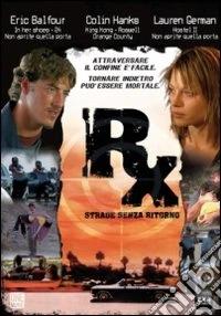 Rx - Strade Senza Ritorno dvd