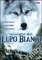 Ululato Del Lupo Bianco (L') dvd