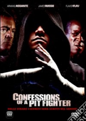 Confessions of a Pit Fighter film in dvd di Art Camacho