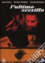 L' ultimo sceriffo dvd