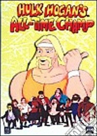 Hulk Hogan's All-Time Champ dvd