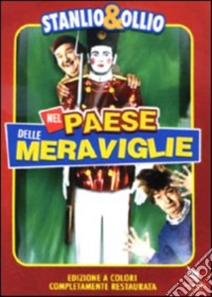 Stanlio & Ollio - Nel Paese Delle Meraviglie (Ed. Restaurata A Colori) film in dvd di Gus Meins