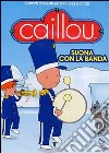 Caillou - Suona Con La Banda dvd