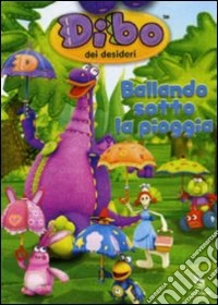 Dibo Dei Desideri #04 - Ballando Sotto La Pioggia dvd