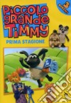Piccolo Grande Timmy - Stagione 01 (3 Dvd) dvd