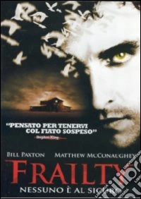 Frailty. Nessuno è al sicuro dvd