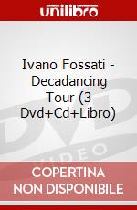 Ivano Fossati - Decadancing Tour (3 Dvd+Cd+Libro) dvd