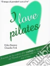 Erika Brenna / Claudia Fink - I Love Pilates (Dvd+Libro) dvd