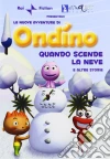 Ondino - Quando Scende La Neve E Altre Storie dvd