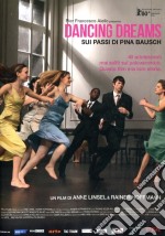 Dancing Dreams - Sui Passi Di Pina Bausch dvd