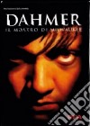 Dahmer - Il Mostro Di Milwaukee dvd