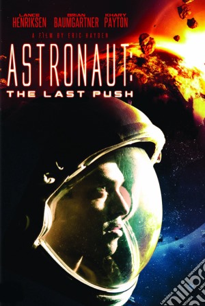 (Blu-Ray Disk) Astronaut - The Last Push film in dvd di Eric Hayden