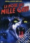 Notte Dei Mille Gatti (La) dvd