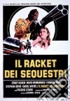 Racket Dei Sequestri (Il) dvd