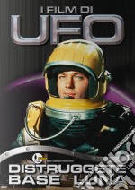 Ufo - Distruggete Base Luna dvd