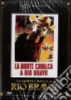Morte Cavalca A Rio Bravo (La) dvd