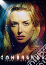 Coherence - Oltre Lo Spazio Tempo dvd