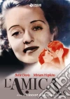 Amica (L') film in dvd di Vincent Sherman