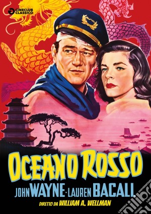 Oceano Rosso film in dvd di William Wellman