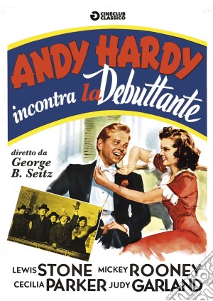 Andy Hardy Incontra La Debuttante film in dvd di George B. Seitz