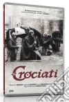 Crociati (2 Dvd) dvd