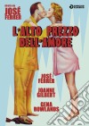 Alto Prezzo Dell'Amore (L') film in dvd di Jose' Ferrer