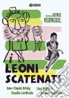 Leoni Scatenati (I) film in dvd di Henri Verneuil