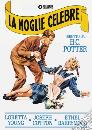 Moglie Celebre (La) (Nuova Edizione Rimasterizzata) film in dvd di Henry C. Potter