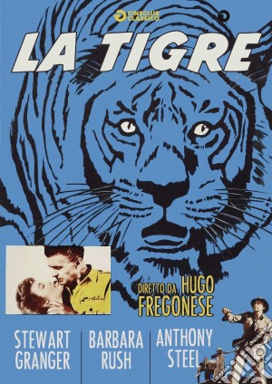 Tigre (La) film in dvd di Hugo Fregonese